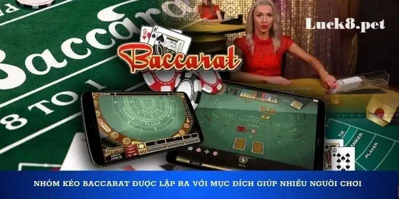 Khi nào cần nên tham gia vào các hội nhóm kéo baccarat?