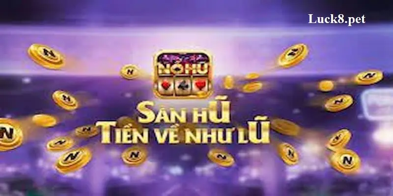 Cách thắng dễ dàng trong trò chơi Nổ Hũ Online tại nhà cái Luck8